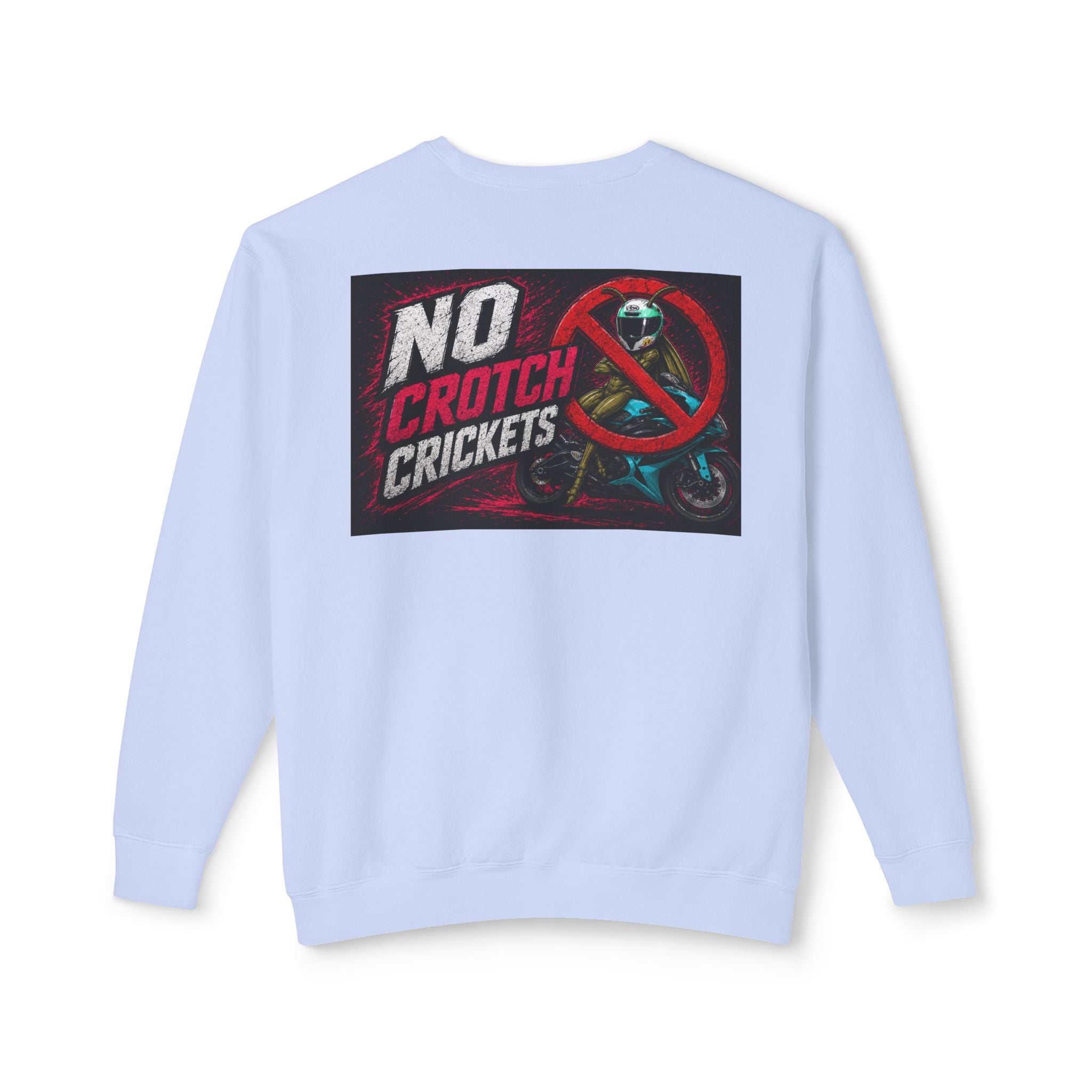 No Crotch Crickets Lightweight Crewneck Sweatshirt